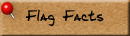 Flag Facts